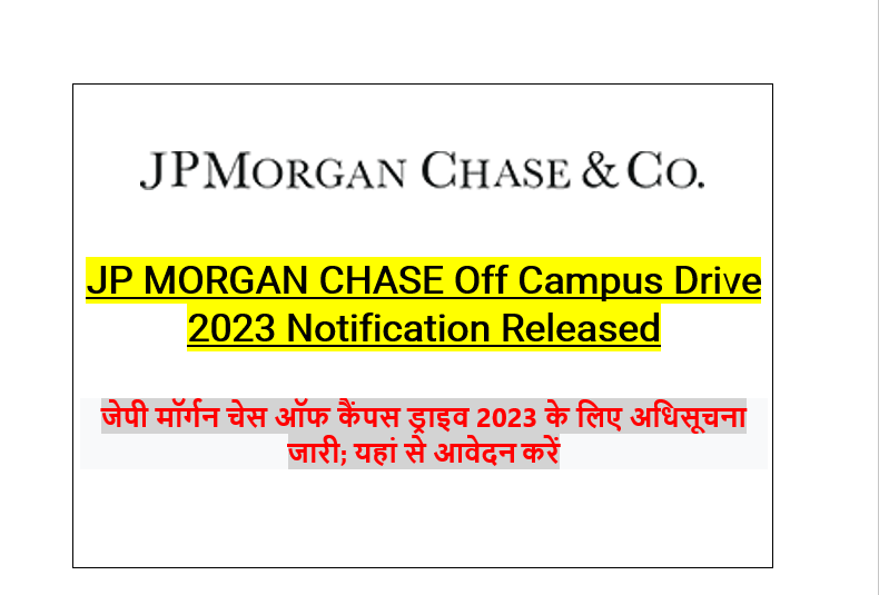 JP MORGAN CHASE Off Campus Drive Hiring Freshers And Experienced Check ...